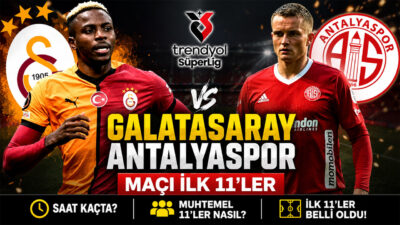 Trendyol Süper Lig’de şampiyonluk düğümünü çözebilecek maçta Galatasaray, sahasında Antalyaspor