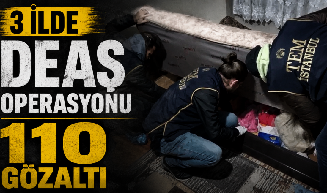 İstanbul merkezli 3 ilde DEAŞ terör örgütüne yönelik düzenlenen operasyonda