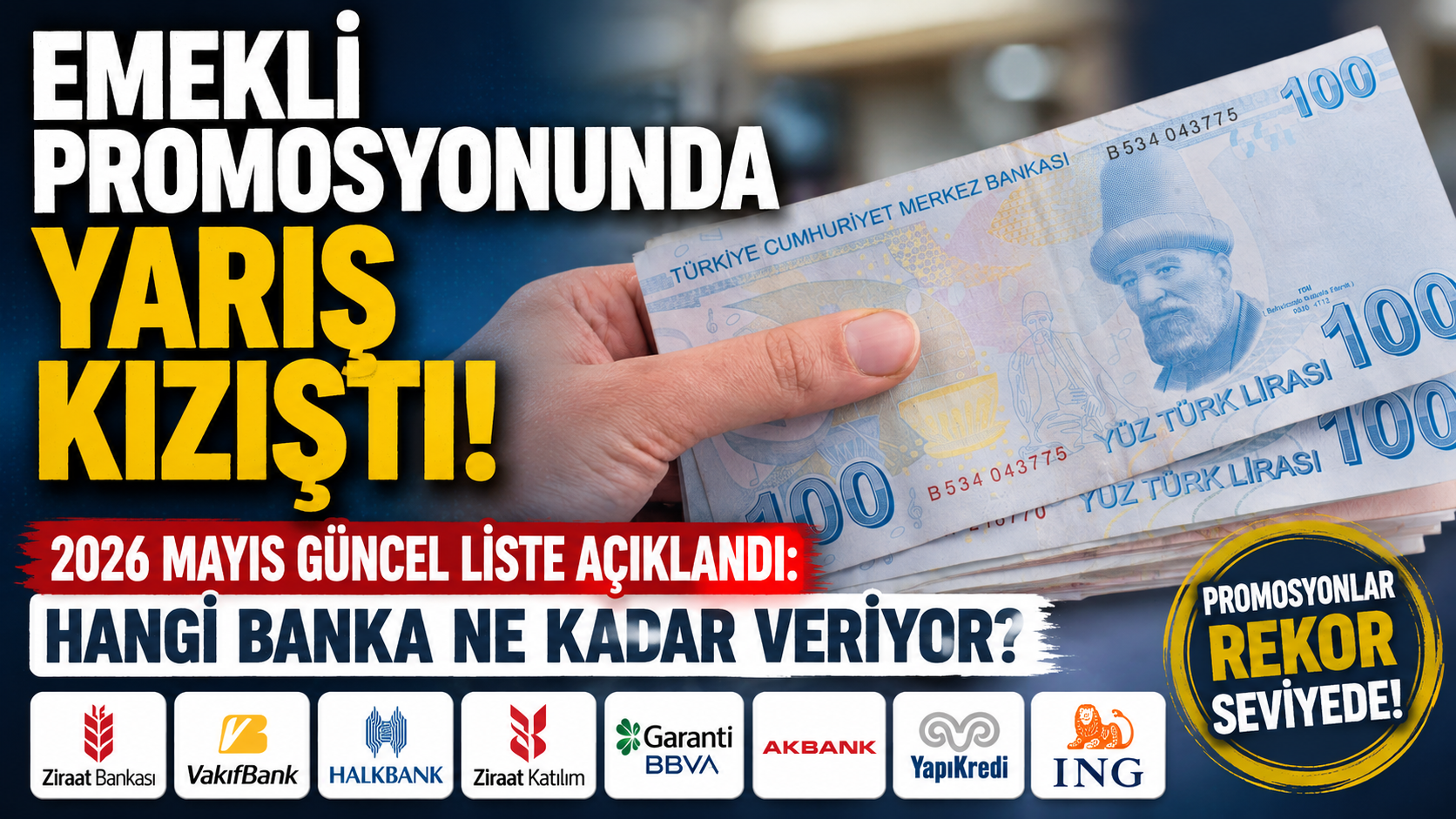 Emekli maaş promosyonlarında bankalar arasındaki rekabet büyüyor. 2026 Mayıs itibarıyla