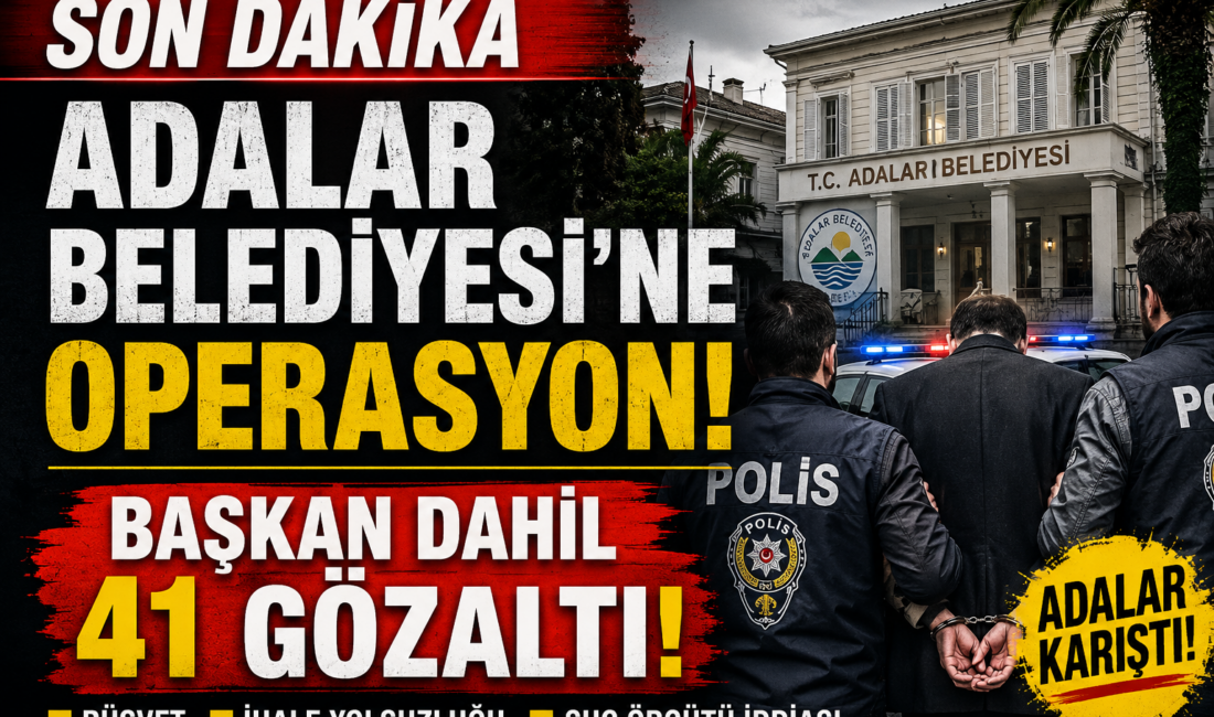 CHP'li Adalar Belediyesi'ne operasyon düzenlendi. Belediye Başkanı Ali Ercan Akpolat