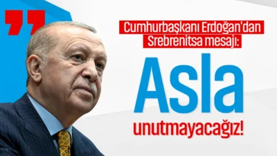 Cumhurbaşkanı Recep Tayyip Erdoğan, Srebrenitsa Soykırımı'nın 31. yıl dönümü dolayısıyla