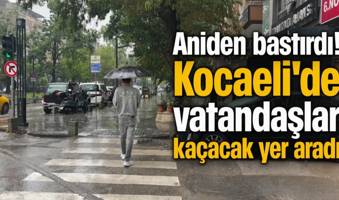 Kocaeli'de etkili olan sağanak yağış, kentte günlük yaşamı olumsuz etkilerken,