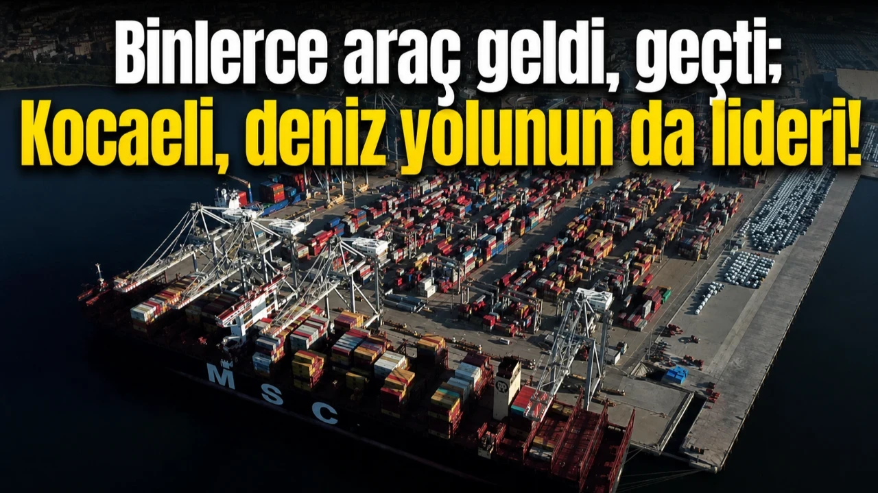 Türkiye'nin otomotiv üretim ve ihracatında önemli konuma sahip Kocaeli, 2026