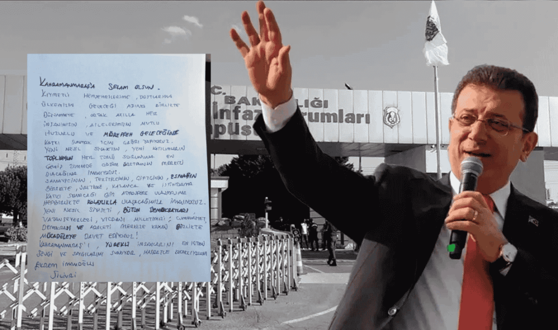Yeni Parti Kahramanmaraş İl Başkanı Ünal Ateş, Ekrem İmamoğlu’nun Silivri’den